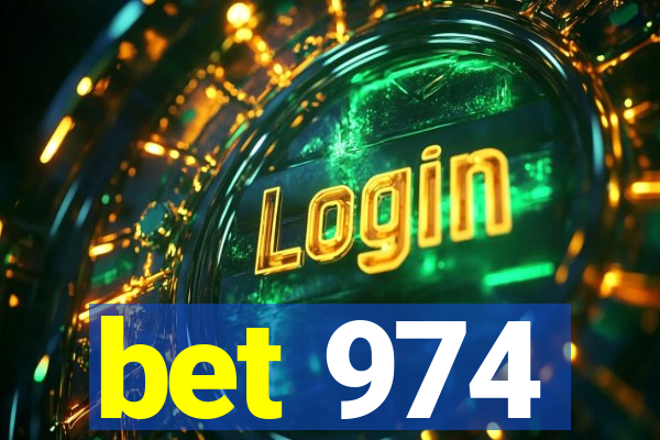bet 974